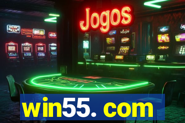 win55. com